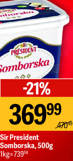Sir President Somborska, 500g