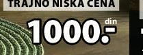 TRAJNO NISKA CENA