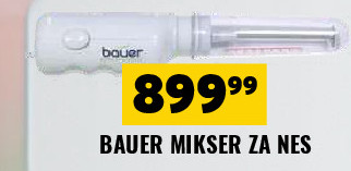 BAUER MIKSER ZA NES