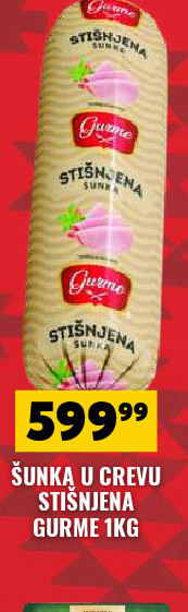 ŠUNKA U CREVU STISNJENA GURME 1KG