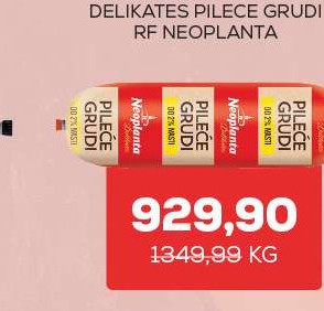 DELIKATES PILECE GRUDI RF NEOPLANTA